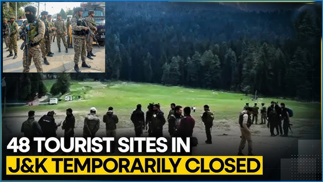 மீண்டும் பயங்கரவாத தாக்குதல்? ஜம்மு – காஷ்மீர் சுற்றுலாத் தலங்களை மூட உத்தரவு!