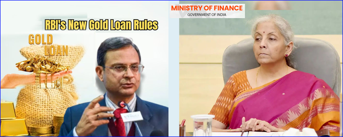 நகை அடகு வைக்க கடும் கட்டுப்பாடுகளை தளர்த்துங்கள்! ஆர்பிஐ-க்கு மத்திய நிதியமைச்சகம்  அறிவுறுத்தல்…