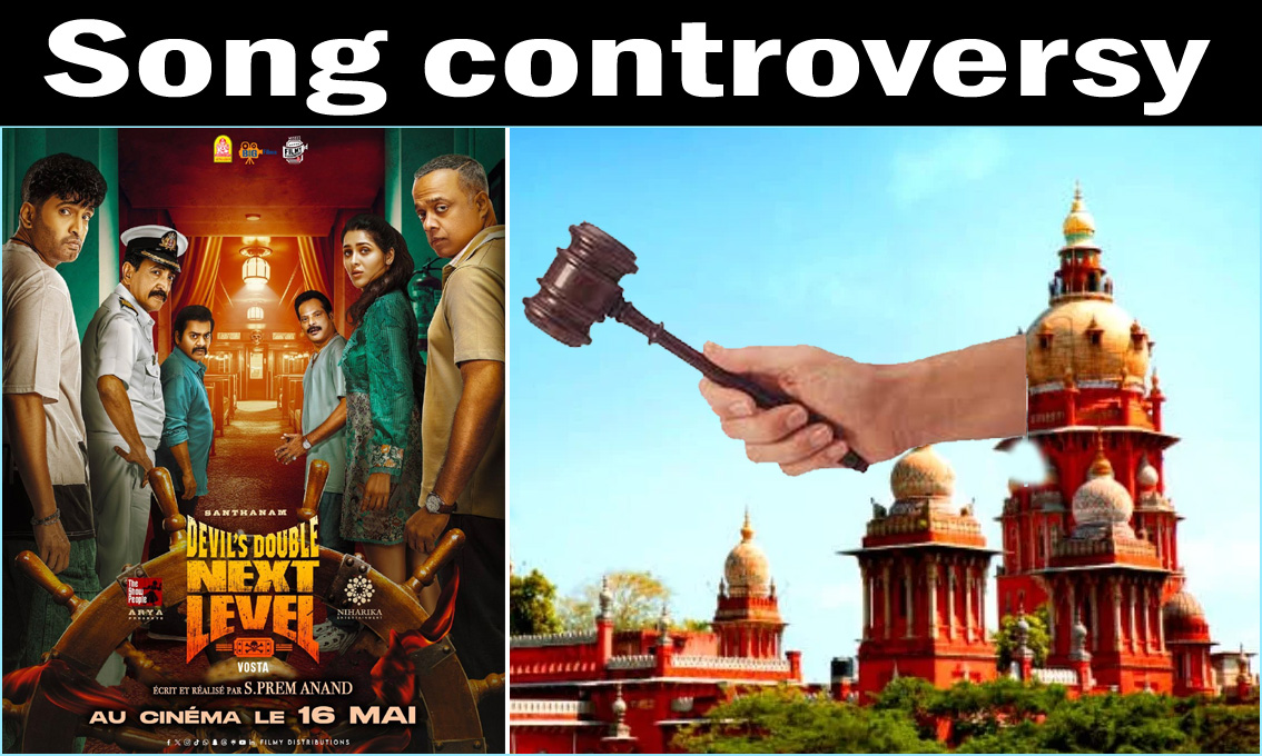 பிற மத பாடல்களை இப்படி பயன்படுத்த முடியுமா? ‘டிடி நெக்ஸ்ட் லெவல்’ படக்குழுவிடம் கேள்வி எழுப்பிய உயர்நீதி மன்றம்…