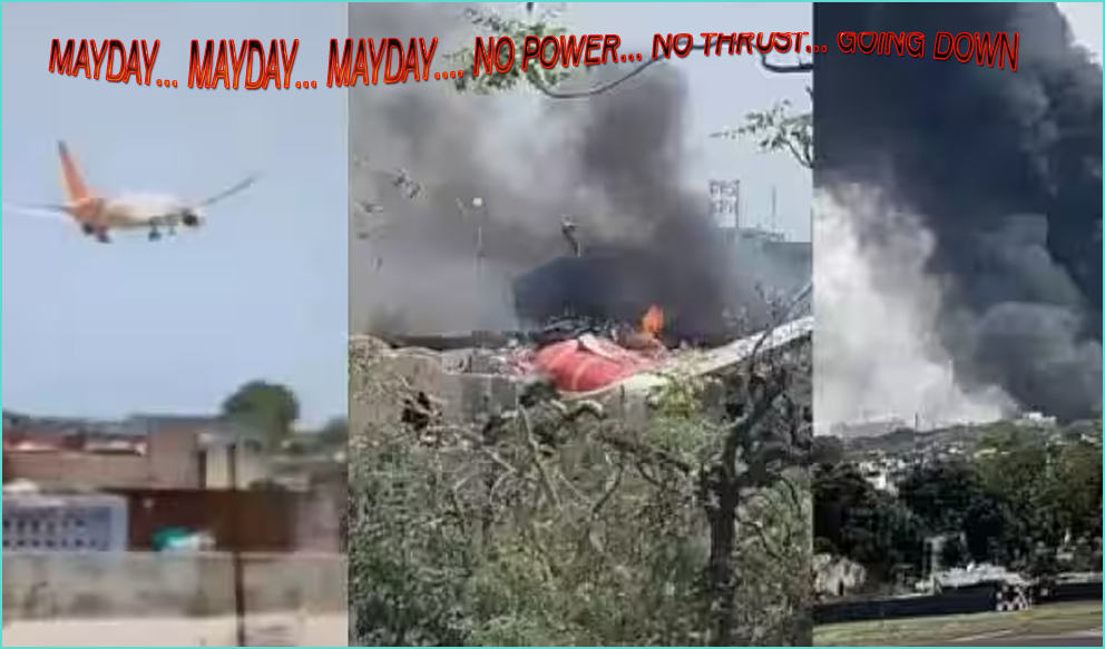 MAYDAY…. NO POWER… NO THRUST… GOING DOWN… விபத்து ஏற்படும் சில வினாடிகள் முன்பு ஏர்இந்தியா விமானி அலறியது ஏன்?