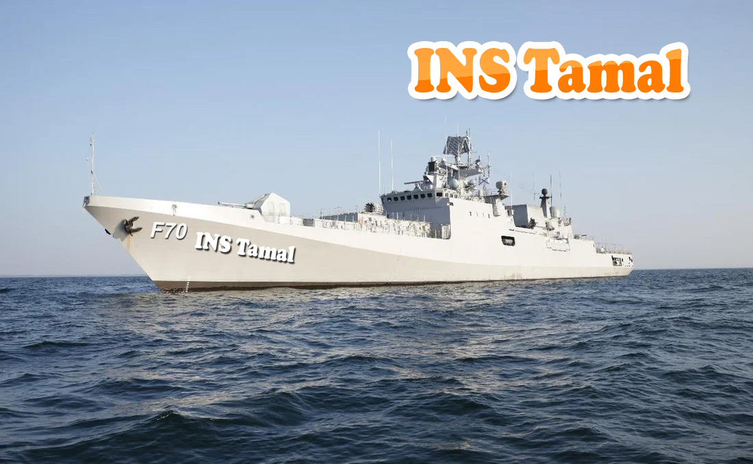 ஜூலை 1ம் தேதி இந்திய கடற்படையில் இணைகிறது புதிய போர்க்கப்பலான  ஐஎன்எஸ் தமால்!