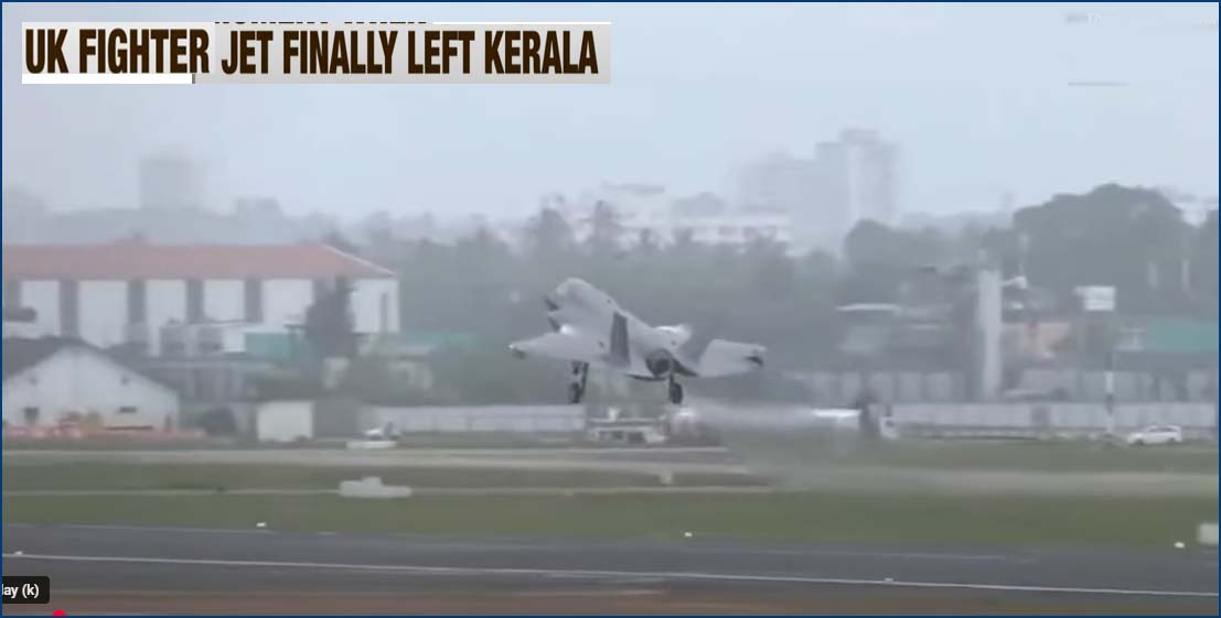 37நாட்களுக்கு பிறகு கேரளாவில் இருந்து விடைபெற்றது பிரிட்டன் போர் விமானம்…