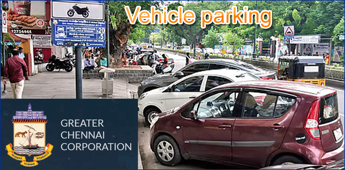 சென்னை மாநகராட்சி வாகன நிறுத்துமிடங்களில்  இன்றுமுதல் கட்டணம் கிடையாது!