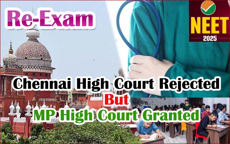 நீட் மறுதேர்வு நடத்த உத்தரவிட முடியாது! சென்னை உயர்நீதிமன்றம் மீண்டும் உறுதி….