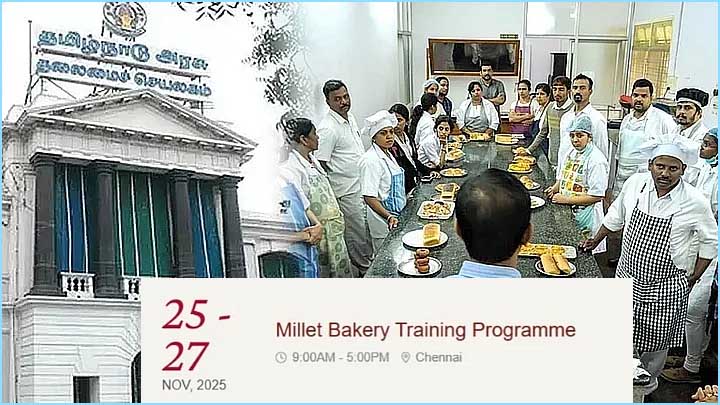 தினை வகைகளை கொண்டு 3 நாட்கள் பேக்கரி பொருட்கள் தயாரிப்பு நிகழ்ச்சி! தமிழ்நாடு அரசு தகவல்.