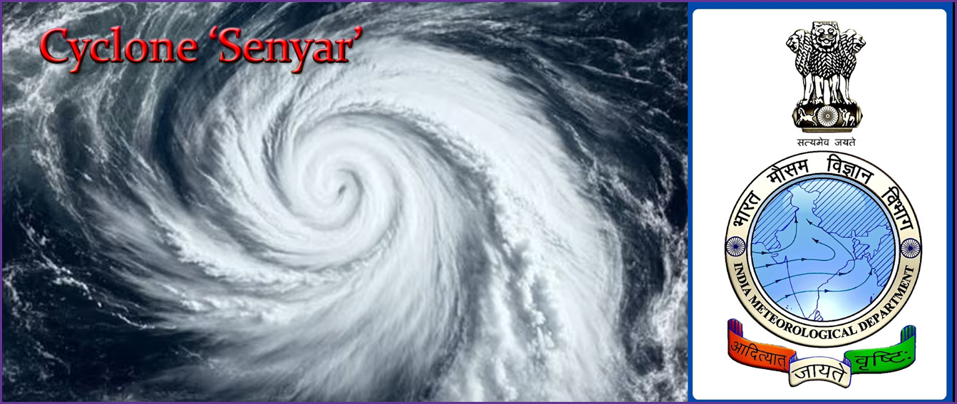 இன்று அதிகாலை உருவானது ‘சென்யார் புயல்’…