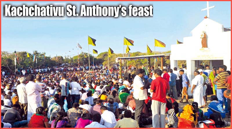 கச்சத்தீவு அந்தோணியார் திருவிழா பிப்ரவரி 27ந்தேதி தொடக்கம்…