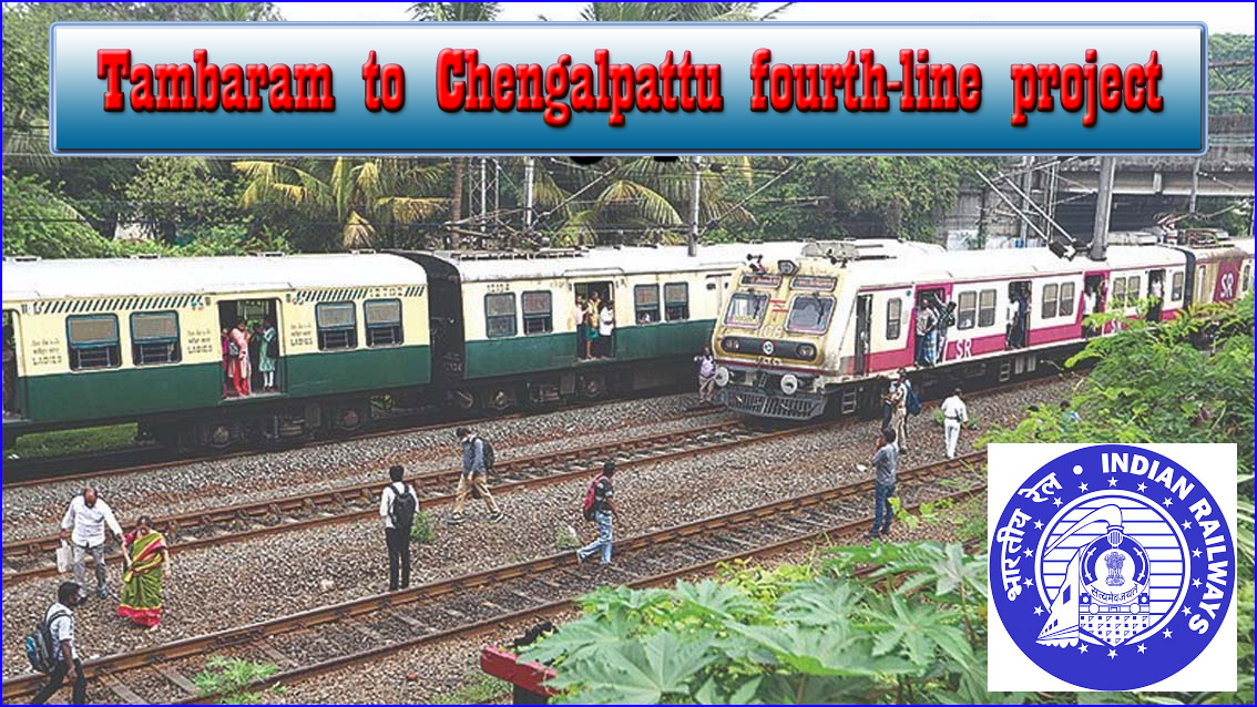 ஜனவரியில் தொடங்குகிறது சென்னையில் 4வது ரயில் பாதை அமைக்கும் பணி …