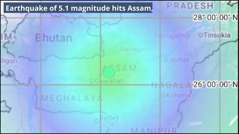 அசாம்  மாநிலத்தில் 5.1 ரிக்டரில் நிலநடுக்கம்!