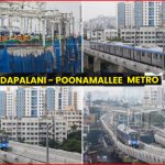 இந்தியன் ரயில்வே வாரியம் ஒப்புதல்: பிப்ரவரியில்  தொடங்குகிறது வடபழனி – பூந்தமல்லி  மெட்ரோ ரயில் சேவை….?