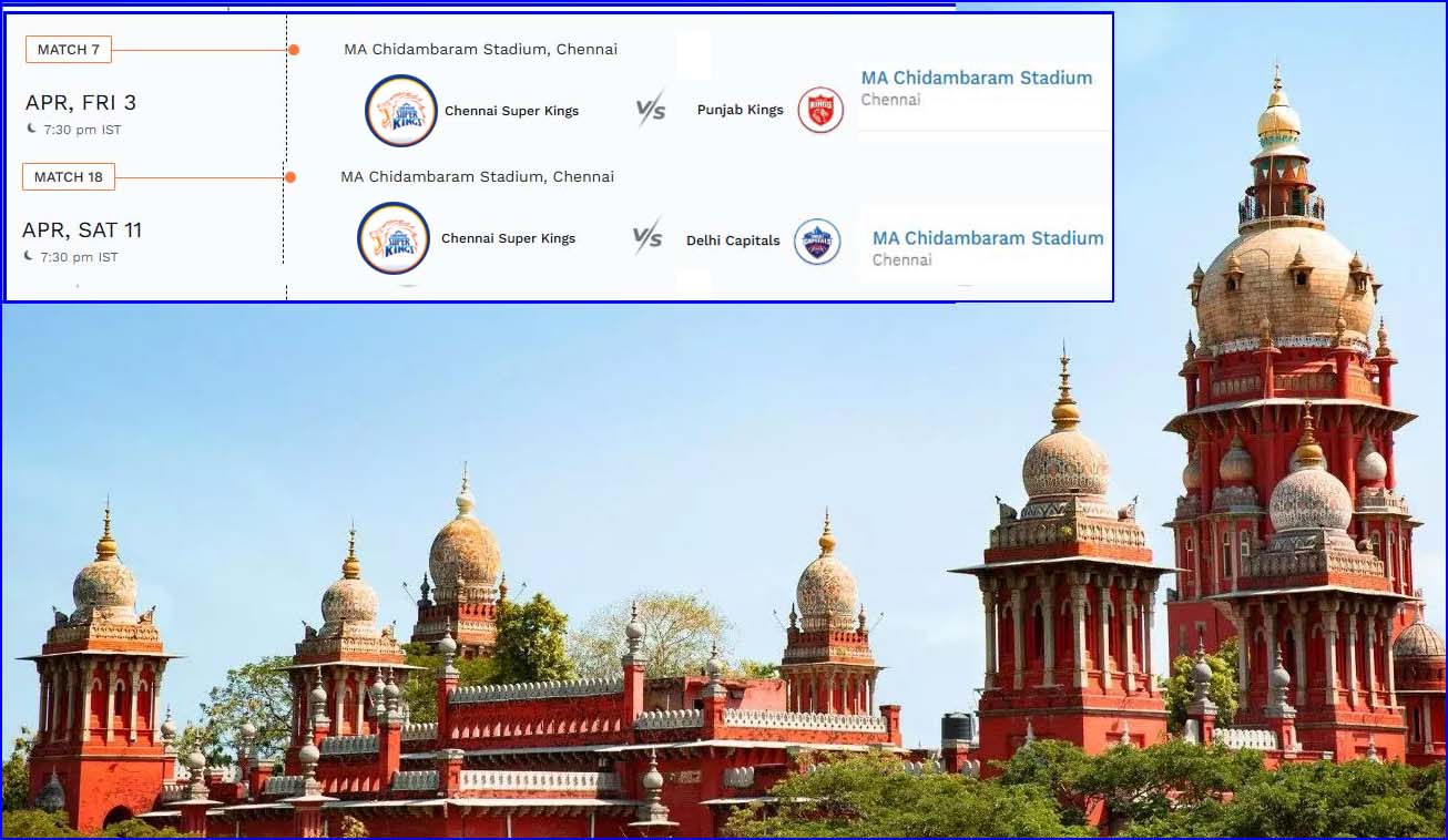 சென்னையில் ஐபிஎல் போட்டிகள் நடைபெறுமா? தேர்தலை முன்னிட்டு வேறு தேதிக்கு மாற்றக்கோரி வழக்கு