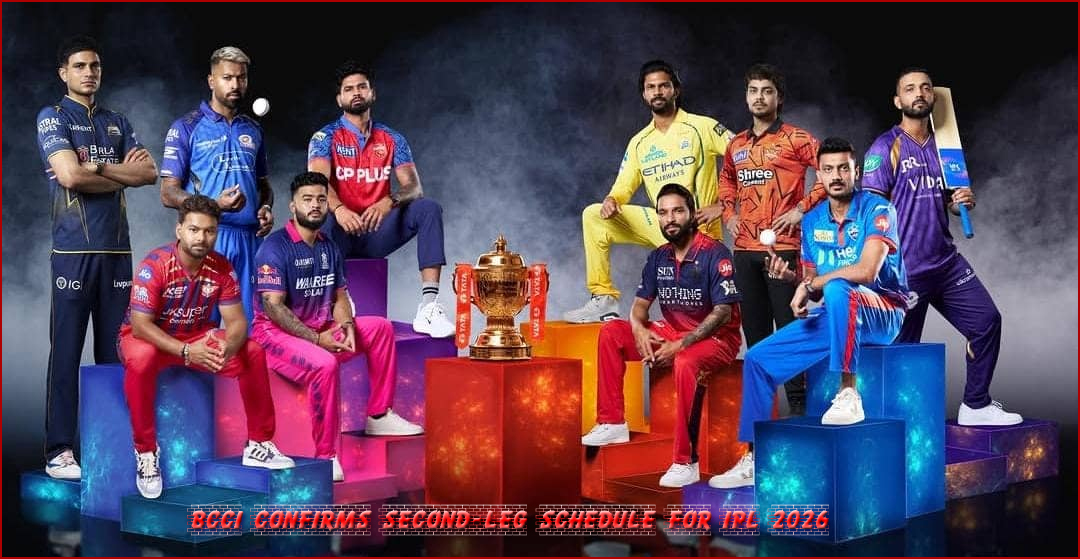 ஐபிஎல் 2வது கட்ட அட்டவணை: ஏப்ரல் 26-ந்தேதி சென்னையில் சி.எஸ்.கே.- குஜராத் டைட்டன்ஸ் அணிகள் மோதல்!