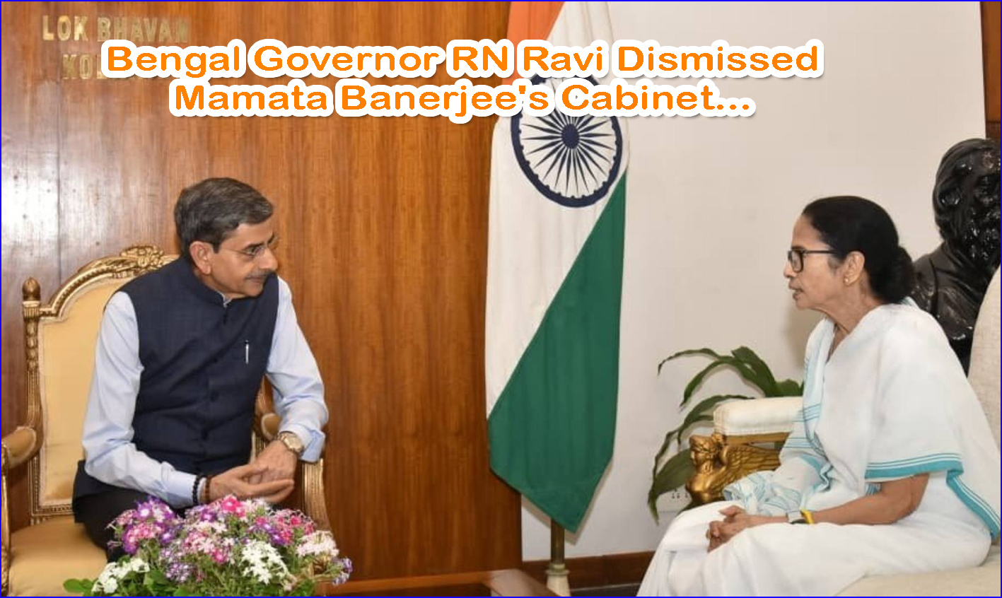 பதவி விலக மறுப்பு: மம்தா ஆட்சியை டிஸ்மிஸ் செய்தார் ஆளுநர் ஆர்.என்.ரவி….
